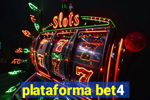 plataforma bet4